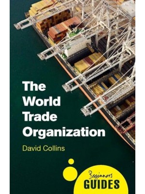 The World Trade Organisation - Beginners' Guides