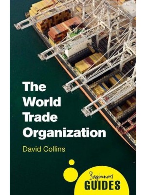 The World Trade Organisation - Beginners' Guides
