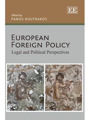 European Foreign Policy Legal and Political Perspectives
