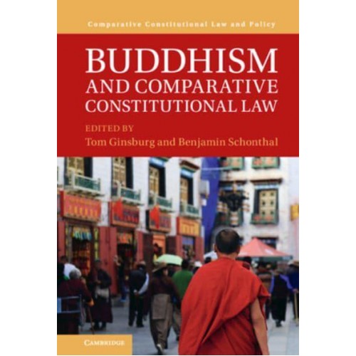 Buddhism and Comparative Constitutional Law - Comparative Constitutional Law and Policy