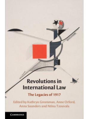 Revolutions in International Law The Legacies of 1917