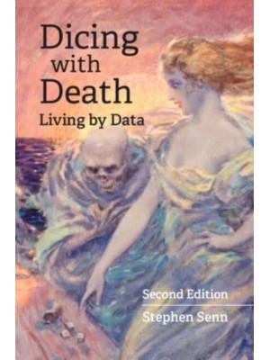 Dicing With Death Living by Data