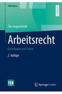 Arbeitsrecht Grundlagen Und Praxis - FOM-Edition