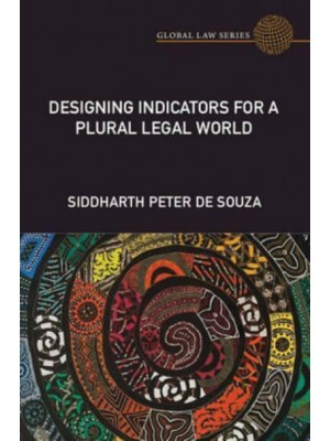 Designing Indicators for a Plural Legal World - Global Law Series