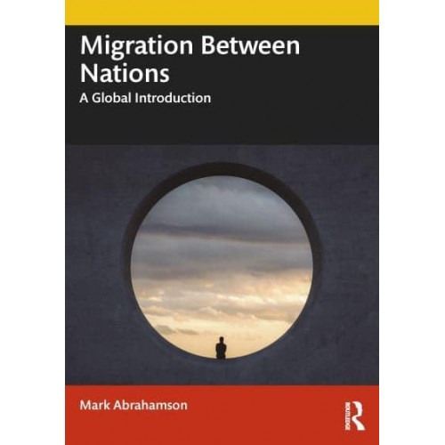 Migration Between Nations A Global Introduction