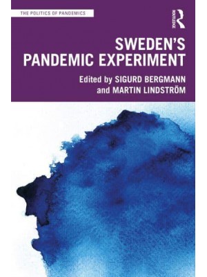Sweden's Pandemic Experiment - The Politics of Pandemics