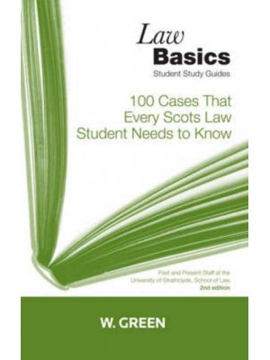 100 Cases That Every Scots Law Student Needs to Know - LawBasics