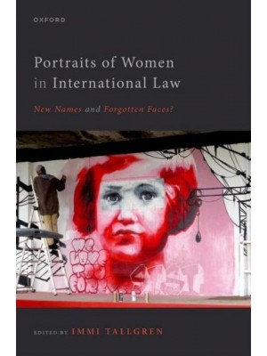 PORTRAITS OF WOMEN IN INTERNATIONAL LAW