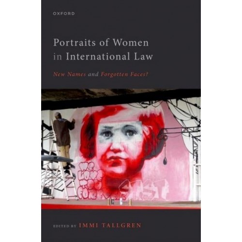 PORTRAITS OF WOMEN IN INTERNATIONAL LAW
