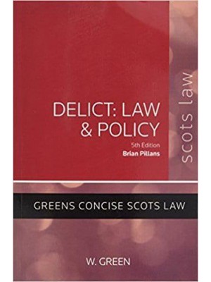 Delict Law and Policy - Greens Concise Scots Law