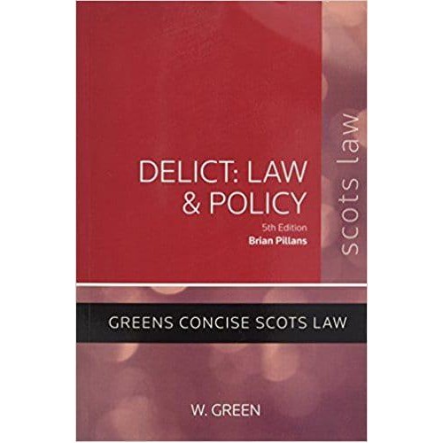 Delict Law and Policy - Greens Concise Scots Law