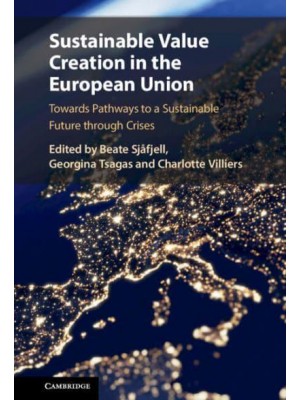 Sustainable Value Creation in the European Union Towards Pathways to a Sustainable Future Through Crises