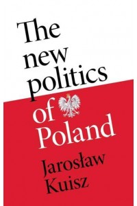 The New Politics of Poland