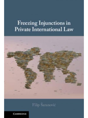 Freezing Injunctions in Private International Law