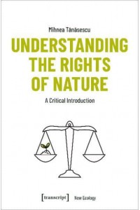Understanding the Rights of Nature A Critical Introduction
