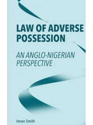 Law of Adverse Possession An Anglo-Nigerian Perspective