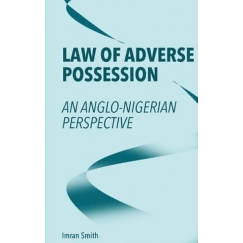 Law of Adverse Possession An Anglo-Nigerian Perspective