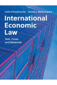 International Economic Law Text, Cases and Materials