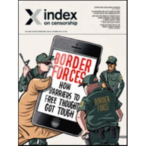 Border forces: how barriers to free thought got tough - Index on Censorship