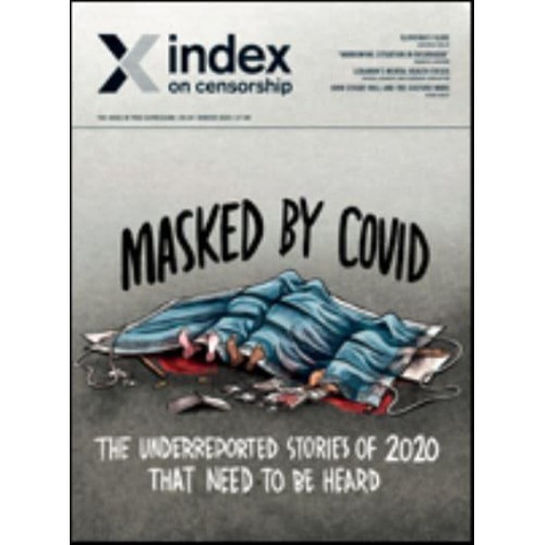 Masked by Covid: The Underreported Stories of 2020 That Need to Be Heard