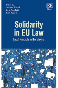 Solidarity in EU Law Legal Principle in the Making