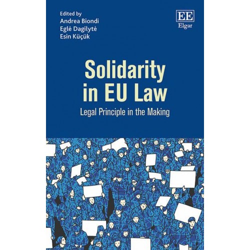 Solidarity in EU Law Legal Principle in the Making