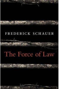 The Force of Law