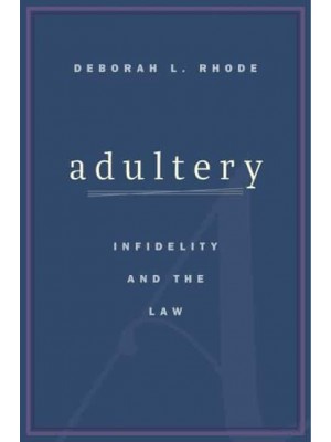 Adultery Infidelity and the Law