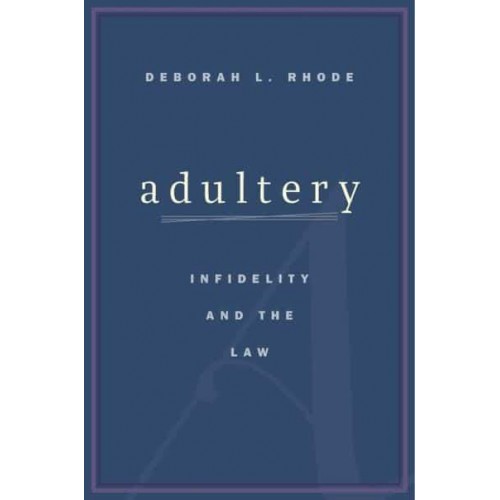 Adultery Infidelity and the Law