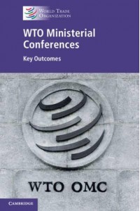 WTO Ministerial Conferences Key Outcomes
