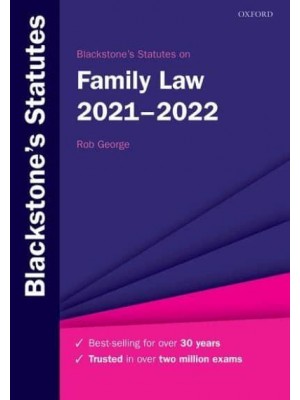 Blackstone's Statutes on Family Law, 2021-2022 - Blackstone's Statutes