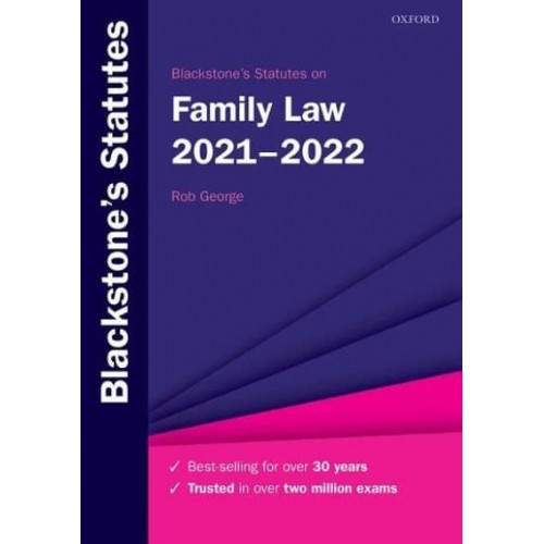 Blackstone's Statutes on Family Law, 2021-2022 - Blackstone's Statutes