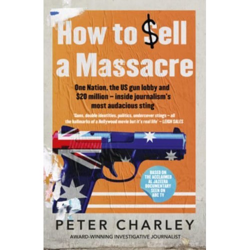 How to Sell a Massacre