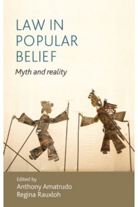 Law in Popular Belief Myth and Reality