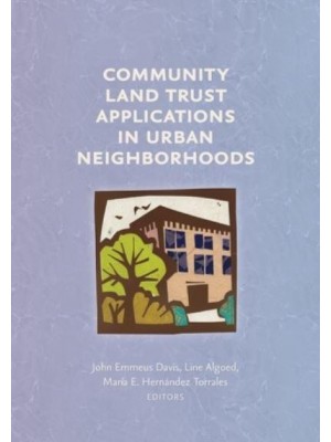 Community Land Trust Applications in Urban Neighborhoods