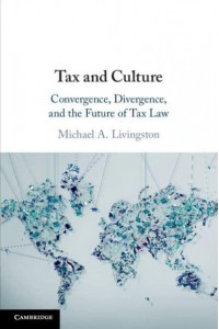 Tax and Culture Convergence, Divergence, and the Future of Tax Law