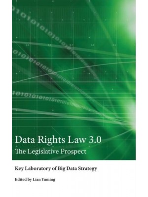 Data Rights Law 3.0; The Legislative Prospect