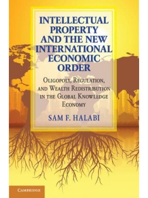 Intellectual Property and the New International Economic Order