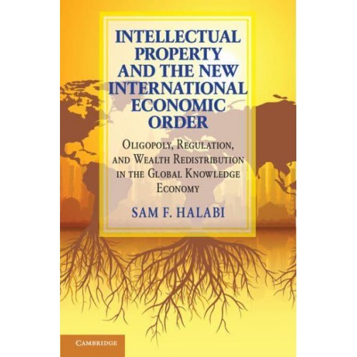 Intellectual Property and the New International Economic Order