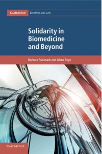 Solidarity in Biomedicine and Beyond - Cambridge Bioethics and Law