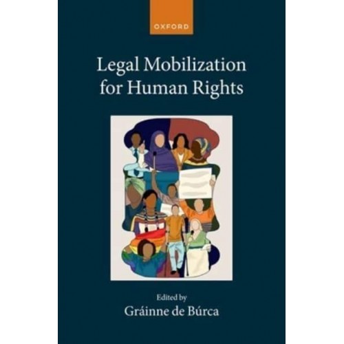 Legal Mobilization for Human Rights - The Collected Courses of the Academy of European Law