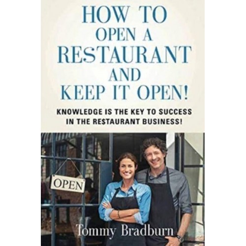 How to Open a Restaurant and Keep It Open