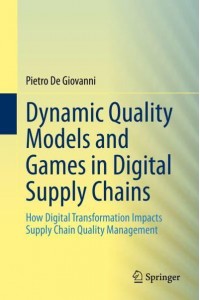 Dynamic Quality Models and Games in Digital Supply Chains : How Digital Transformation Impacts Supply Chain Quality Management