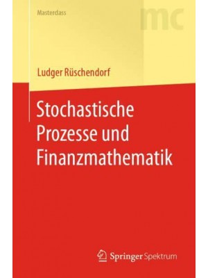 Stochastische Prozesse und Finanzmathematik - Masterclass