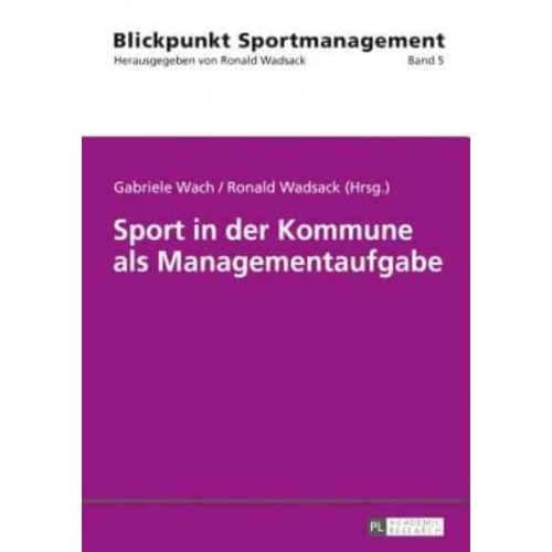 Sport in Der Kommune Als Managementaufgabe