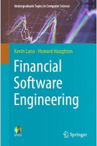 Financial Software Engineering - Undergraduate Topics in Computer Science