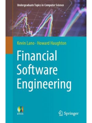 Financial Software Engineering - Undergraduate Topics in Computer Science