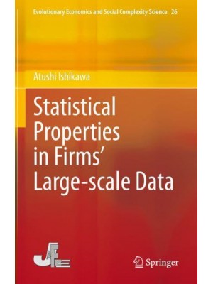 Statistical Properties in Firms' Large-scale Data - Evolutionary Economics and Social Complexity Science