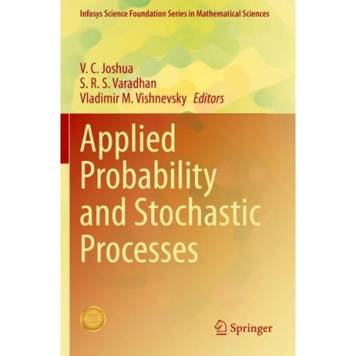 Applied Probability and Stochastic Processes - Infosys Science Foundation Series