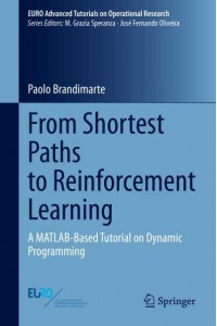 From Shortest Paths to Reinforcement Learning : A MATLAB-Based Tutorial on Dynamic Programming - EURO Advanced Tutorials on Operational Research